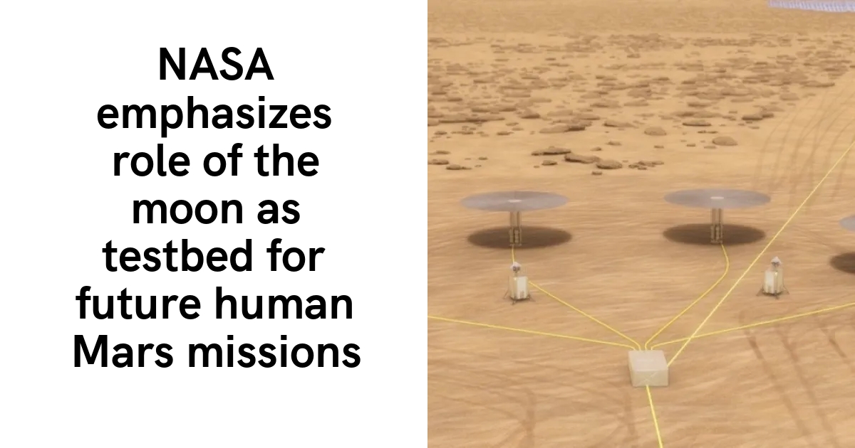 تؤكد وكالة ناسا على دور القمر كاختبار لمهمات المريخ البشرية المستقبلية