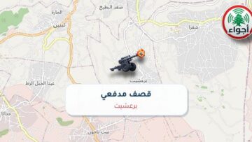 أجواء: قصف مدفعي في برعشيت