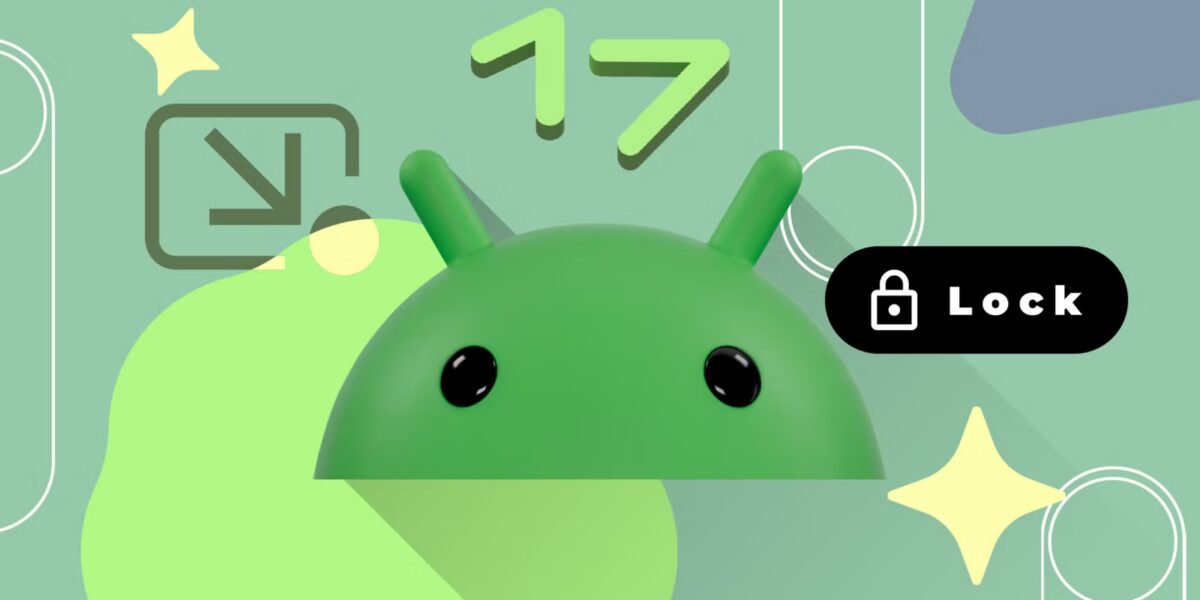 6 ميزات Android 17 قيد التطوير لا أستطيع الانتظار لاستخدامها