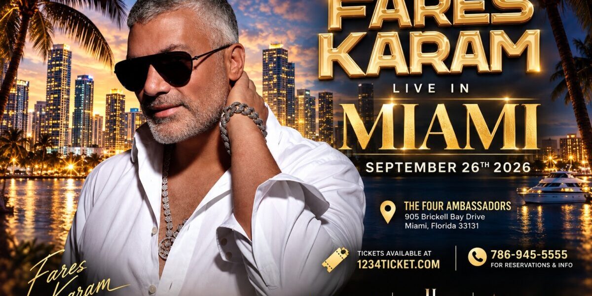 فارس كرم يشعل ميامي في 26 سبتمبر… ليلة لبنانية مميزة بتوقيع Luxury Live Entertainment